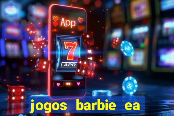 jogos barbie ea magia da moda